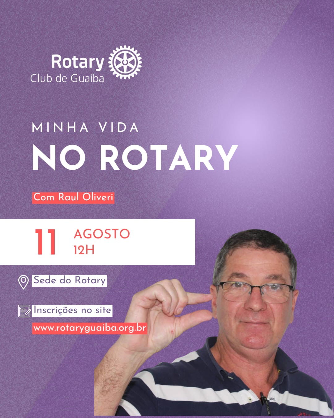 Imagem de divulgação do evento Almoço Semanal - Minha Vida em Rotary - Com Raul Olivieri